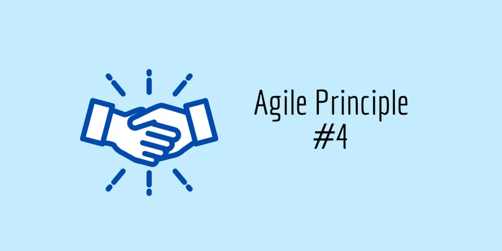 Agile principle 4
